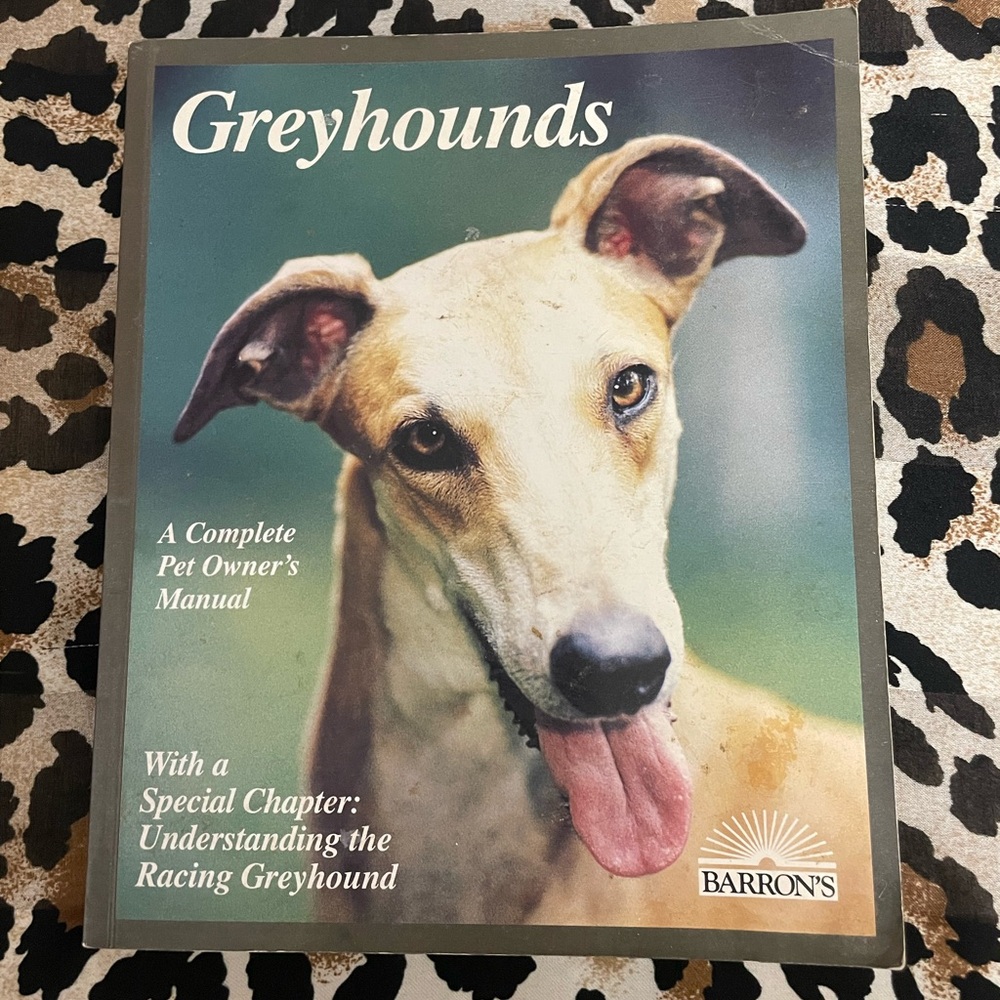 “Greyhounds“ a complete pet owners manual